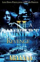 Răzbunarea unui gangster 2: Familia mai presus de orice - A Gangster's Revenge 2: Family Over Everything