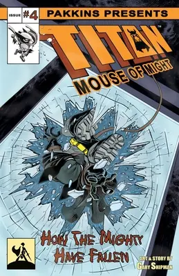 Titan Mouse of Might Numărul 4 - Titan Mouse of Might Issue #4