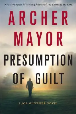 Prezumția de vinovăție: Un roman Joe Gunther - Presumption of Guilt: A Joe Gunther Novel