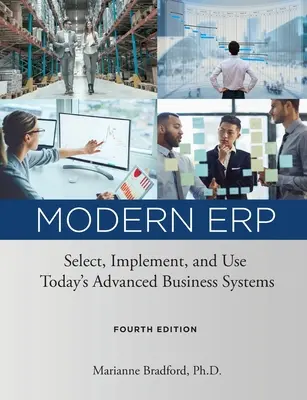 Modern ERP: Selectarea, implementarea și utilizarea sistemelor de afaceri avansate de astăzi - Modern ERP: Select, Implement, and Use Today's Advanced Business Systems