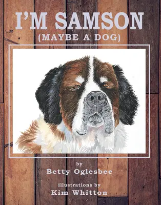 Eu sunt Samson (poate un câine) - I'm Samson (Maybe a Dog)