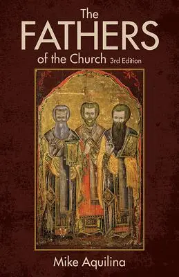 Părinții Bisericii: O introducere la primii învățători creștini - The Fathers of the Church: An Introduction to the First Christian Teachers