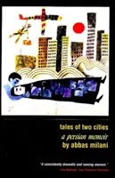 Povești din două orașe: A Persian Memoir - Tales of Two Cities: A Persian Memoir
