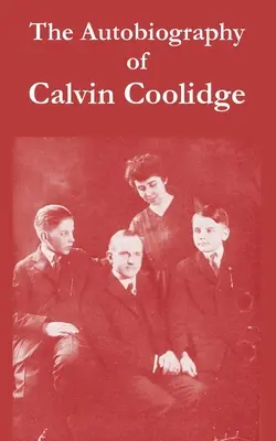 Autobiografia lui Calvin Coolidge - The Autobiography of Calvin Coolidge
