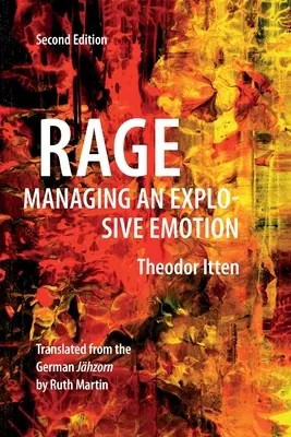 Furia: Gestionarea unei emoții explozive - Rage: Managing an Explosive Emotion