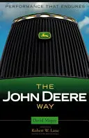 Calea John Deere: Performanță care durează - The John Deere Way: Performance That Endures