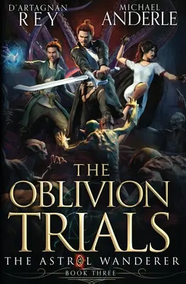Încercările Oblivion - The Oblivion Trials