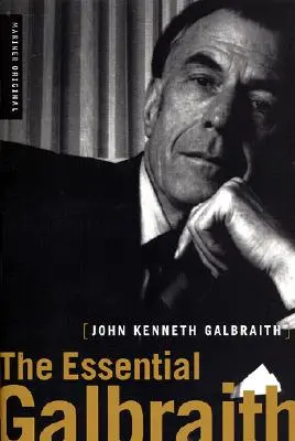 Esențialul Galbraith - The Essential Galbraith