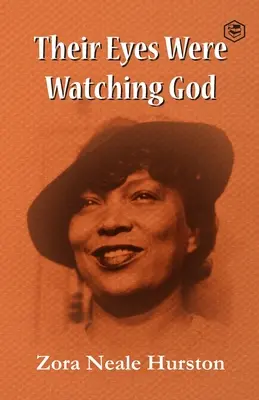 Ochii lor se uitau la Dumnezeu - Their eyes were watching god
