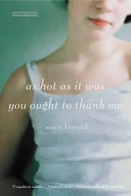 Pe cât de fierbinte a fost ar trebui să-mi mulțumești - As Hot as It Was You Ought to Thank Me