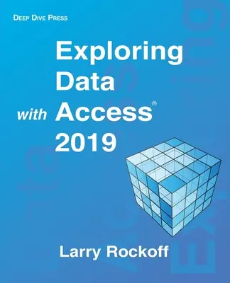 Explorarea datelor cu Access 2019 - Exploring Data with Access 2019
