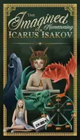 Întoarcerea acasă imaginară a lui Icarus Isakov - The Imagined Homecoming of Icarus Isakov