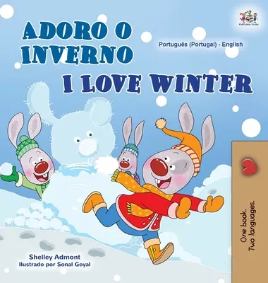 I Love Winter (Portuguese English Bilingual Book for Kids- Portugal)