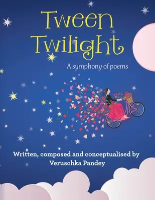 Tween Twilight: O simfonie de poezii - Tween Twilight: A Symphony of Poems