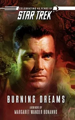Star Trek: Seria originală: Burning Dreams - Star Trek: The Original Series: Burning Dreams