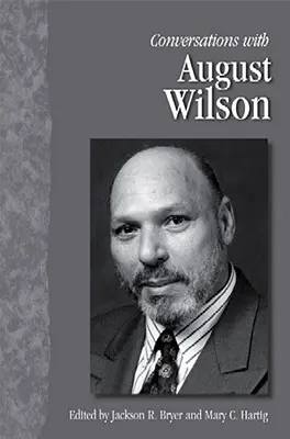 Conversații cu August Wilson - Conversations with August Wilson