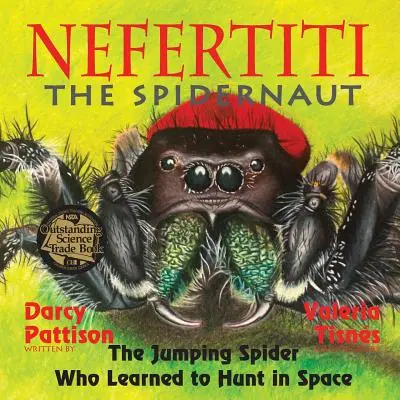 Nefertiti, Spidernautul: Păianjenul săritor care a învățat să vâneze în spațiu - Nefertiti, the Spidernaut: The Jumping Spider Who Learned to Hunt in Space