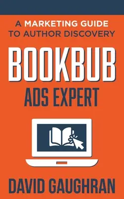 BookBub Ads Expert: Un ghid de marketing pentru descoperirea autorilor - BookBub Ads Expert: A Marketing Guide to Author Discovery