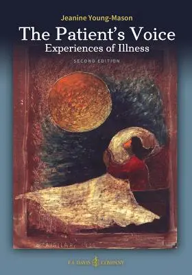 Vocea pacientului Experiențele bolii, ediția a 2-a (The Patient's Voice Experiences of Illness) - The Patient's Voice Experiences of Illness, 2nd Edition