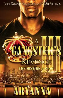 Răzbunarea unui gangster 3: Ascensiunea unui rege - A Gangster's Revenge 3: The Rise of a King