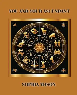 Tu și Ascendentul tău - You and Your Ascendant