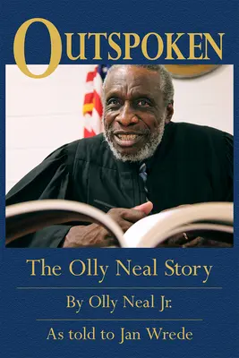 Outspoken: Povestea lui Olly Neal - Outspoken: The Olly Neal Story