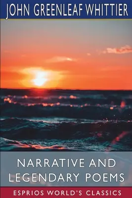 Poeme narative și legendare (Esprios Classics) - Narrative and Legendary Poems (Esprios Classics)