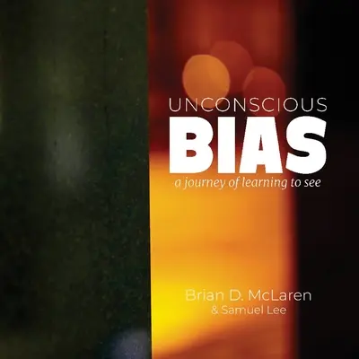 Prejudecățile inconștiente: o călătorie de învățare pentru a vedea - Unconscious Bias: a journey of learning to see