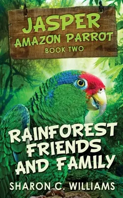 Prietenii și familia pădurii tropicale - Rainforest Friends and Family