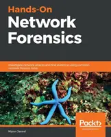 Hands-On Network Forensics: Investigarea atacurilor de rețea și găsirea de dovezi utilizând instrumente comune de criminalistică de rețea - Hands-On Network Forensics: Investigate network attacks and find evidence using common network forensic tools