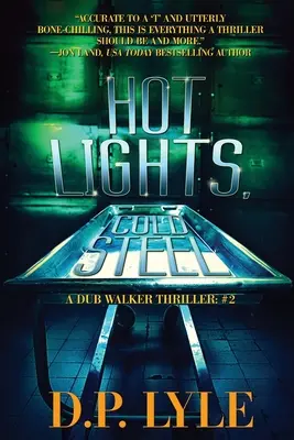 Lumini fierbinți, oțel rece - Hot Lights, Cold Steel