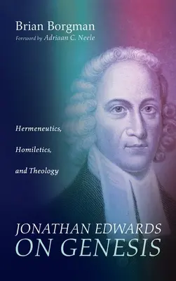 Jonathan Edwards despre Geneză - Jonathan Edwards on Genesis
