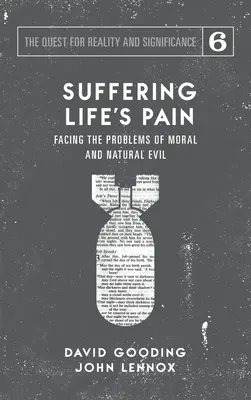 Suferind durerea vieții: confruntarea cu problemele răului moral și natural - Suffering Life's Pain: Facing the Problems of Moral and Natural Evil