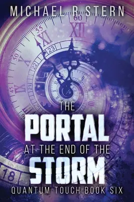 Portalul de la capătul furtunii - The Portal At The End Of The Storm