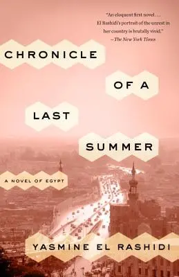 Cronica unei ultime veri: Un roman din Egipt - Chronicle of a Last Summer: A Novel of Egypt