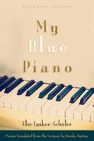 Pianul meu albastru: ediție bilingvă - My Blue Piano: Bilingual Edition