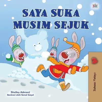 Iubesc iarna (carte malay pentru copii) - I Love Winter (Malay Children's Book)