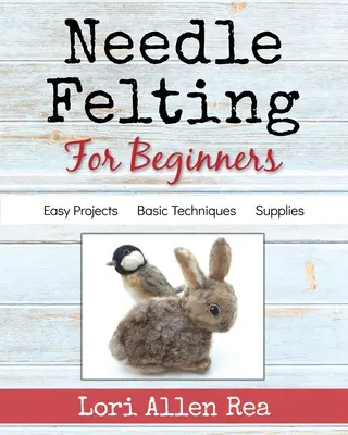 Fetru cu ac pentru începători - Needle Felting for Beginners