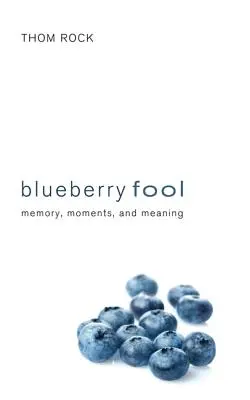 Nebunul cu afine - Blueberry Fool