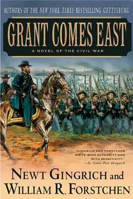 Grant vine spre est - Grant Comes East