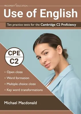 Use of English: Zece teste practice pentru Cambridge C2 Proficiency - Use of English: Ten practice tests for the Cambridge C2 Proficiency
