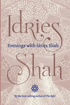 Serile cu Idries Shah - Evenings with Idries Shah
