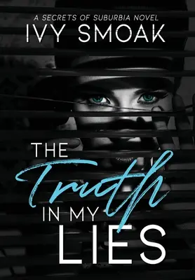 Adevărul în minciunile mele - The Truth in My Lies