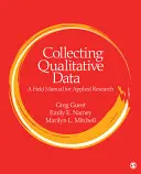 Colectarea datelor calitative: Un manual de teren pentru cercetarea aplicată - Collecting Qualitative Data: A Field Manual for Applied Research