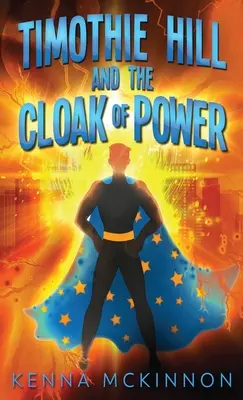 Timothie Hill și mantia puterii - Timothie Hill and the Cloak of Power