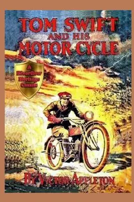 1 Tom Swift și motocicleta sa - 1 Tom Swift and His Motor-Cycle