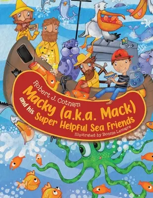 Macky (a.k.a. Mack) și prietenii săi marini super-ajutanți - Macky (a.k.a. Mack) and his Super Helpful Sea Friends