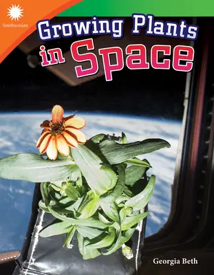 Cultivarea plantelor în spațiu - Growing Plants in Space