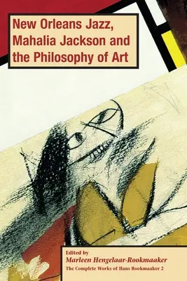 New Orleans Jazz, Mahalia Jackson și filosofia artei, PB (vol2) - New Orleans Jazz, Mahalia Jackson and the Philosophy of Art, PB (vol2)