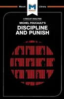 O analiză a cărții lui Michel Foucault Disciplină și pedeapsă - An Analysis of Michel Foucault's Discipline and Punish